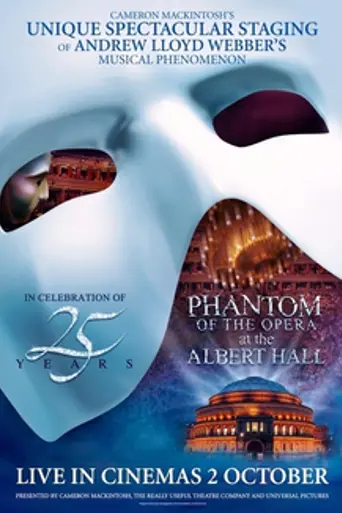 El fantasma de la ópera en el Royal Albert Hall: Celebrando sus 25 años (2011)