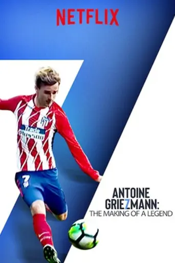 Antoine Griezmann: The Making of a Legend (2019)