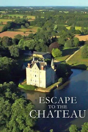 Escape to the Chateau (2016)