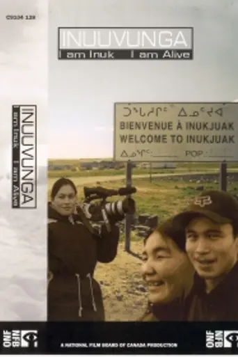 Inuuvunga: I Am Inuk, I Am Alive (2004)