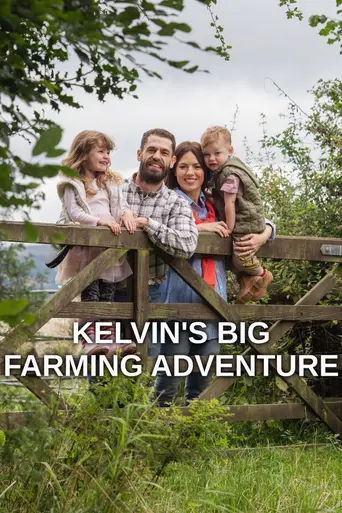 Kelvin's Big Farming Adventure (2022)