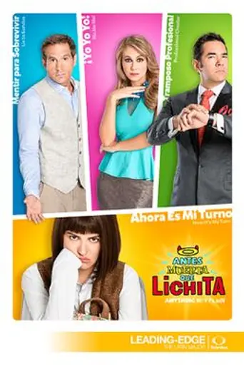 Antes muerta que Lichita (2015)