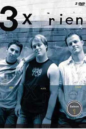 3 x rien (2003)