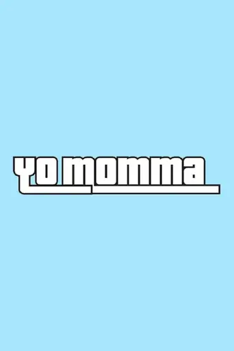 Yo Momma (2006)