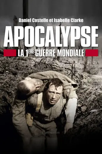 Apocalipsis: la Primera Guerra Mundial (2014)