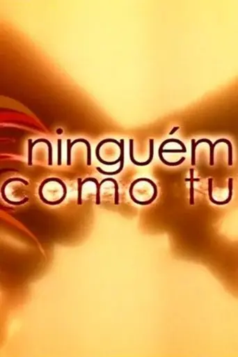 Ninguém como Tu (2005)