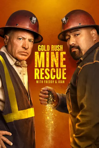 Gold Rush: Mine Rescue with Freddy & Juan (2021)