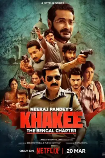 Khakee: The Bengal Chapter (2025)