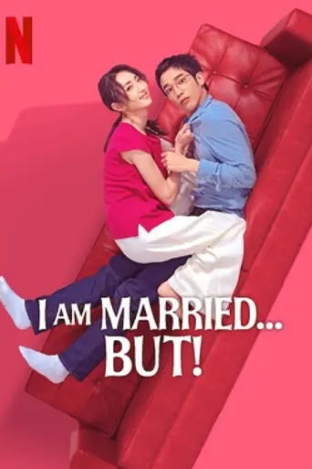 I Am Married... But! (2025)
