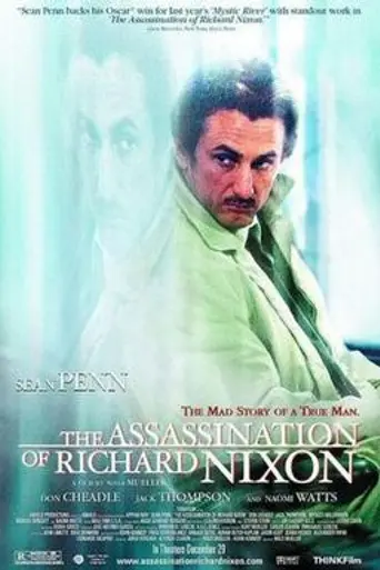 The Assassination of Richard Nixon (2004)