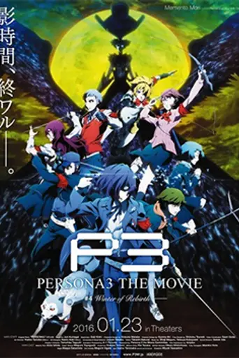 Persona 3 The Movie: No. 4, Winter of Rebirth (2016)