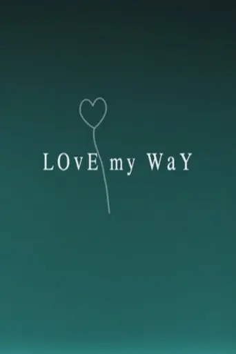 Love My Way (2004)