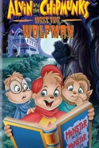 Alvin and the Chipmunks Meet the Wolfman (2000)