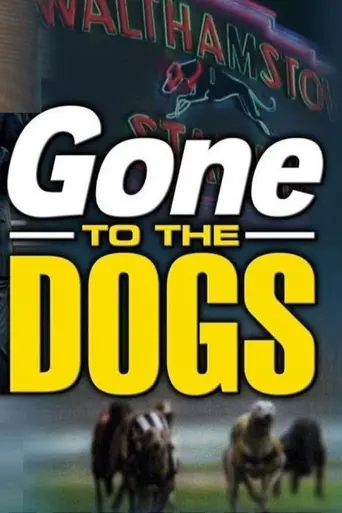 Gone to the Dogs (1991)