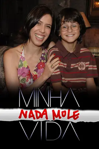 Minha Nada Mole Vida (2006)