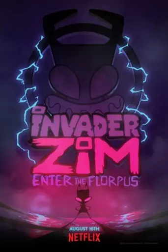 Invader Zim: Enter the Florpus! (2019)