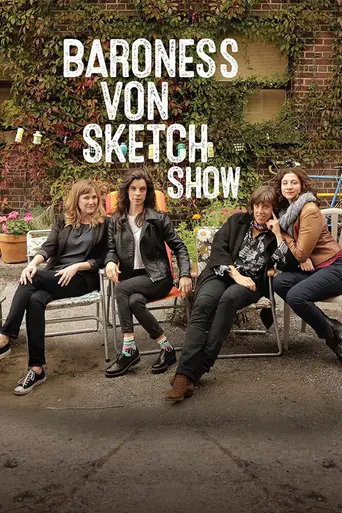 Baroness Von Sketch Show (2017)