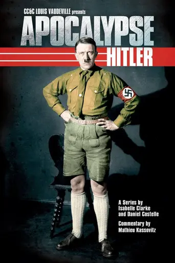 Apocalipsis: el ascenso de Hitler (2011)