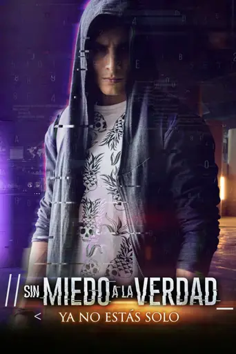 Sin miedo a la verdad (2018)