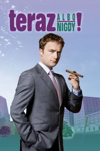 Teraz albo nigdy! (2008)