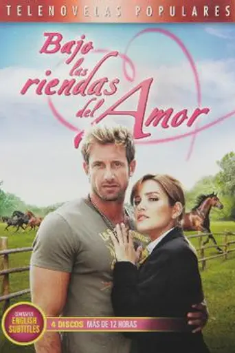 Bajo las riendas del amor (2007)