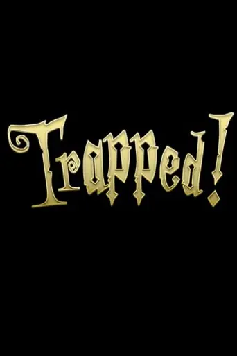 Trapped! (2007)