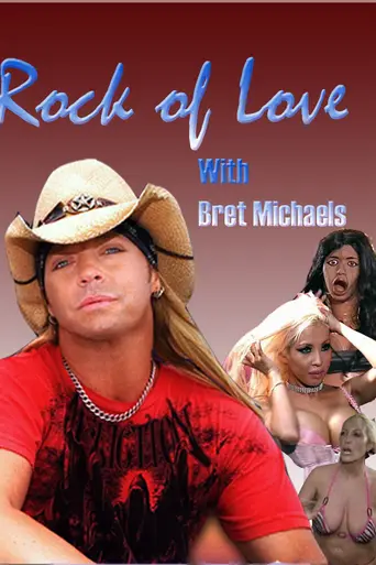 Rock of Love with Bret Michaels (2007)