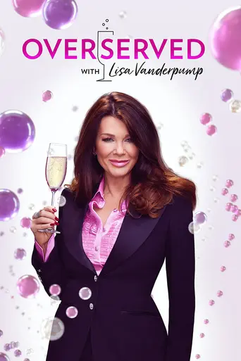 Overserved with Lisa Vanderpump (2021)