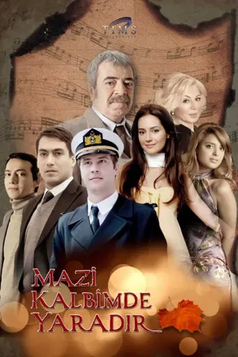 Mazi Kalbimde Yaradır (2011)
