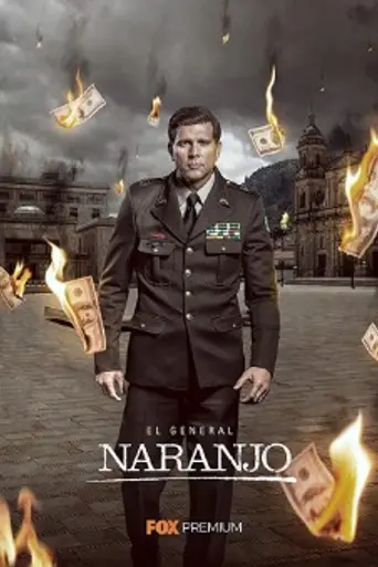 El General Naranjo Capitulo serie (2019)