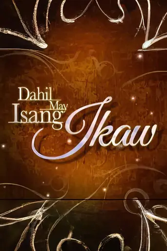 Dahil May Isang Ikaw (2009)