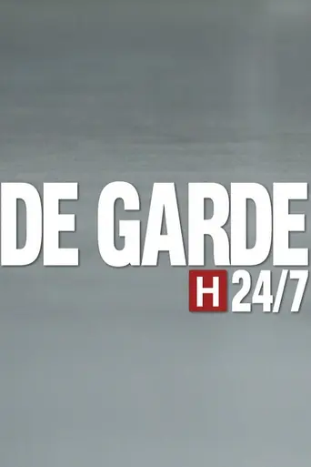 De garde 24/7 (2015)