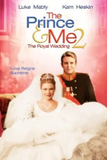 The Prince and Me 2: The Royal Wedding (2006)