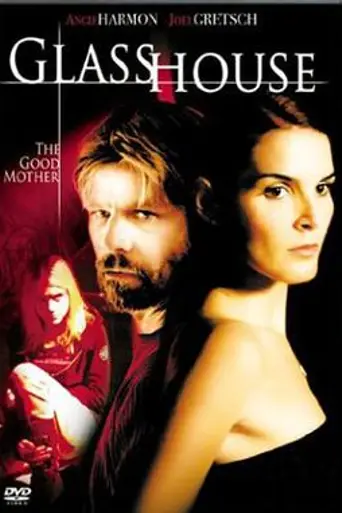 Glass House: The Good Mother (2006)