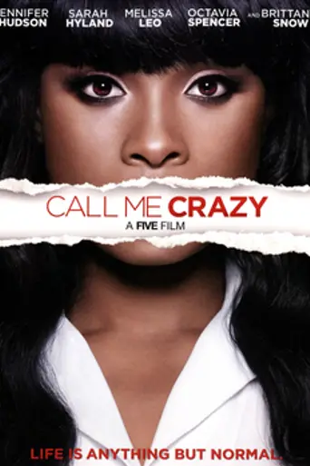 Call Me Crazy: A Five Film (2013)