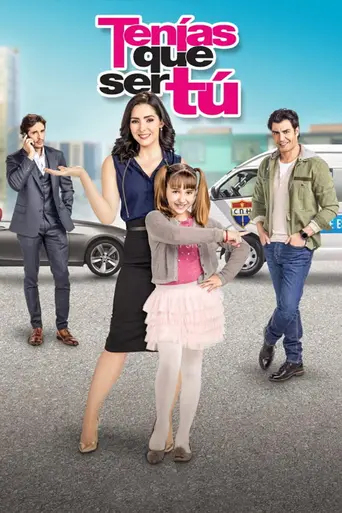 Tenías que ser tú (2018)
