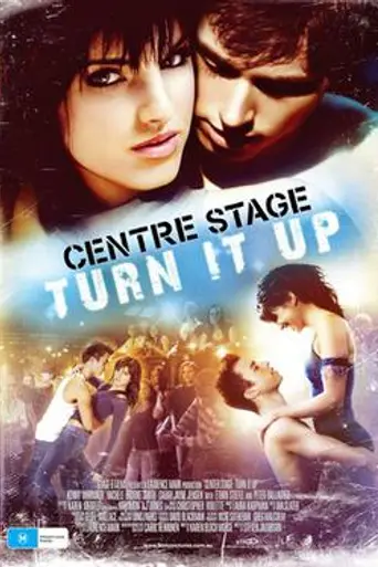 Center Stage: Turn It Up (2008)