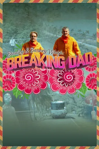 Bradley Walsh & Son: Breaking Dad (2019)