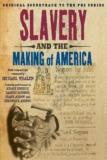 Slavery and the Making of America (2005)