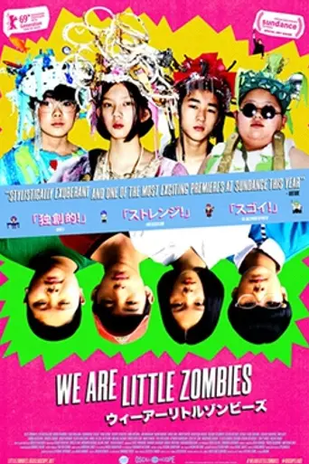 We Are Little Zombies (2019)