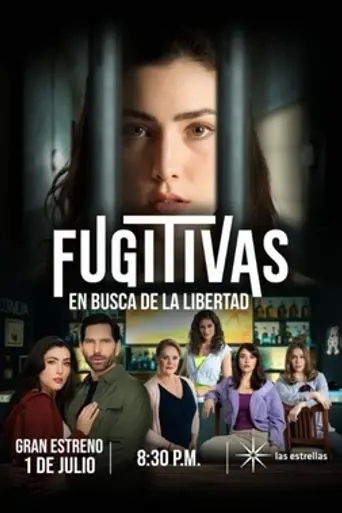 Fugitivas, en busca de la libertad (2024)