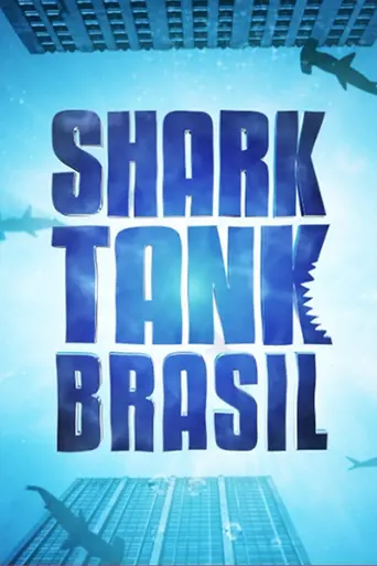 Shark Tank Brasil (2016)