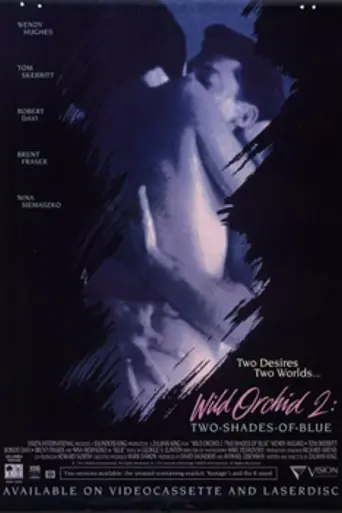 Wild Orchid II: Two Shades of Blue (1991)