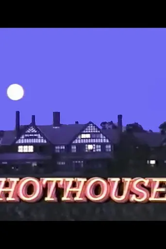 Hothouse (1988)