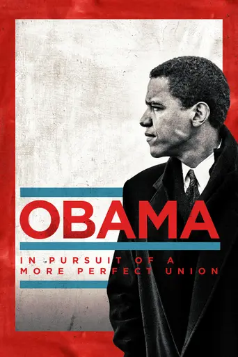 Obama: In Pursuit of a More Perfect Union (2021)