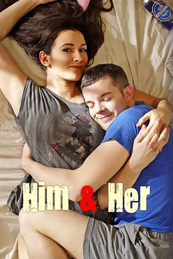 Him & Her (2010)