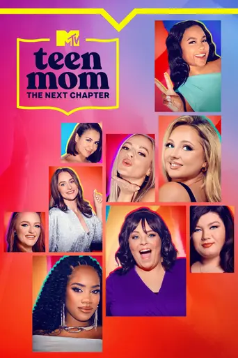 Teen Mom: The Next Chapter (2022)