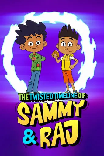 The Twisted Timeline of Sammy & Raj (2023)