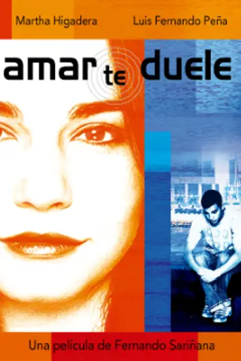 Amarte duele (2002)