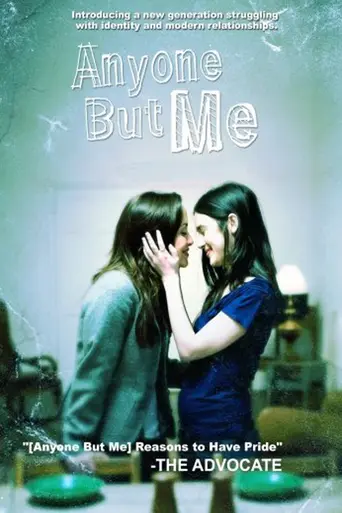 Anyone But Me (2008)